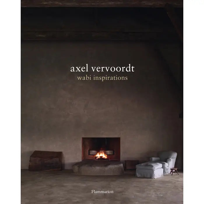 Axel Vervoordt Wabi Inspirations