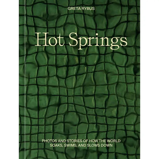 Hot Springs by Greta Rybus